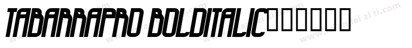 tabarraPro BoldItalic字体转换